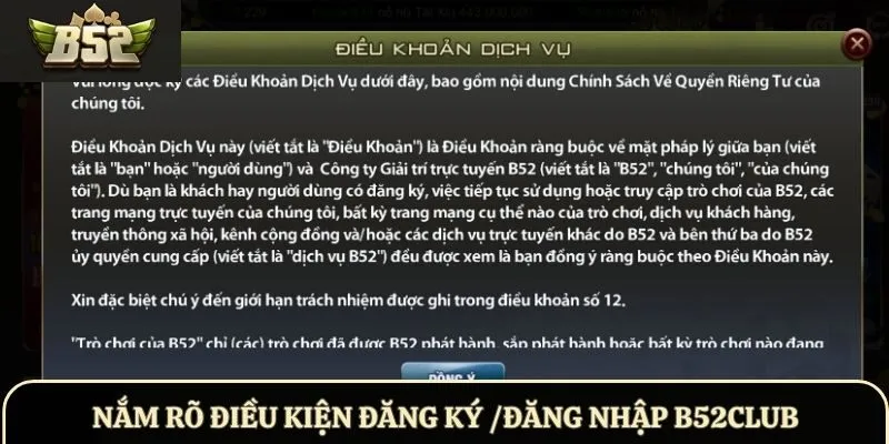 Nắm rõ điều kiện đăng ký /đăng nhập B52Club