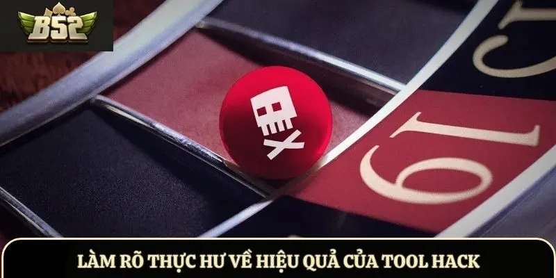 Làm rõ thực hư về hiệu quả của tool hack