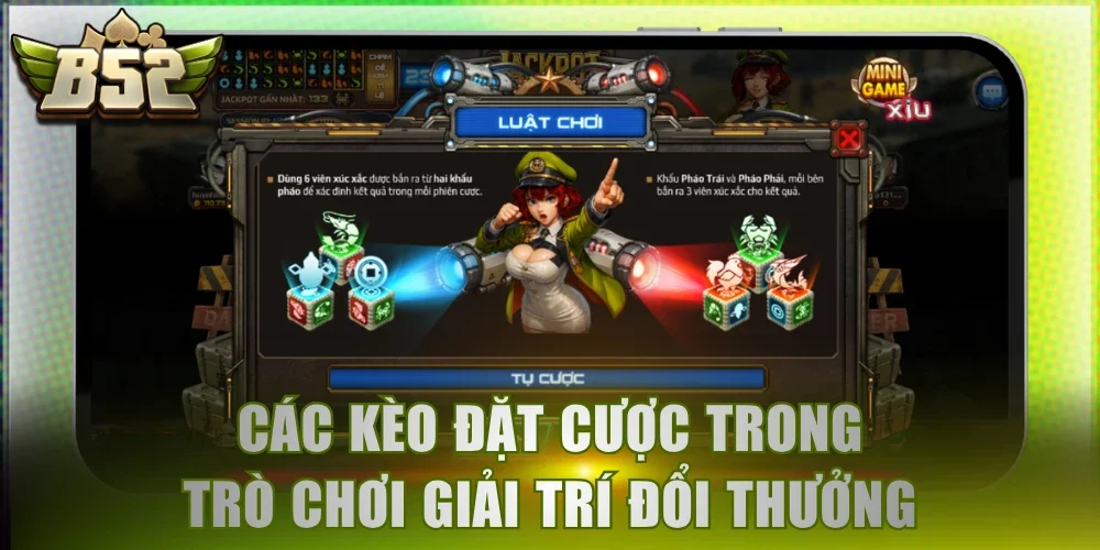 Các kèo đặt cược trong trò chơi giải trí đổi thưởng