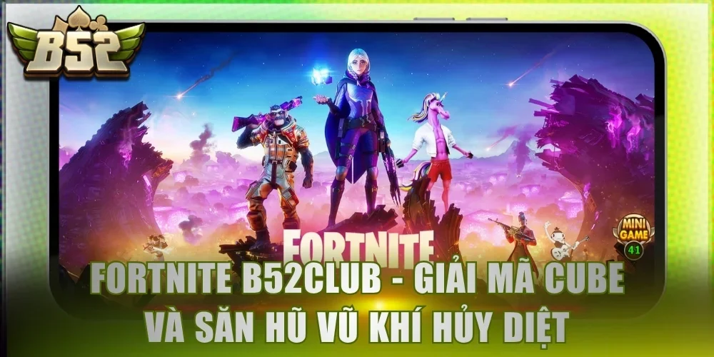 Fortnite b52club