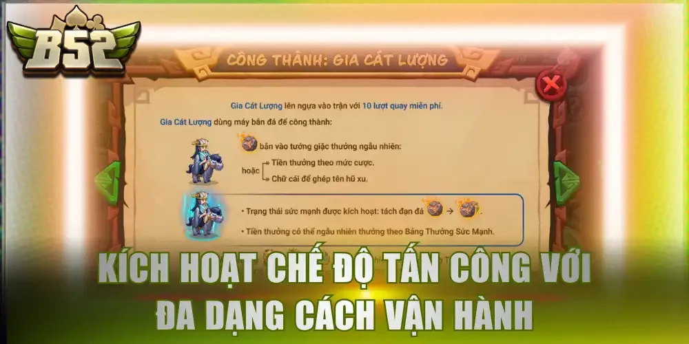 Kích hoạt chế độ tấn công với đa dạng cách vận hành