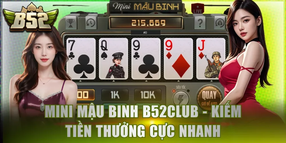 Mini Mậu Binh B52Club