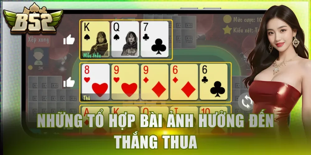 Những tổ hợp bài ảnh hưởng đến thắng thua