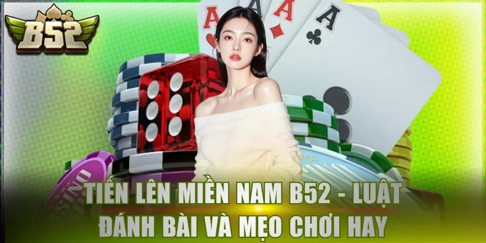 Tiến Lên Miền Nam B52