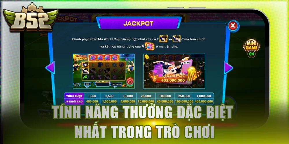 Tính năng thưởng đặc biệt nhất trong trò chơi