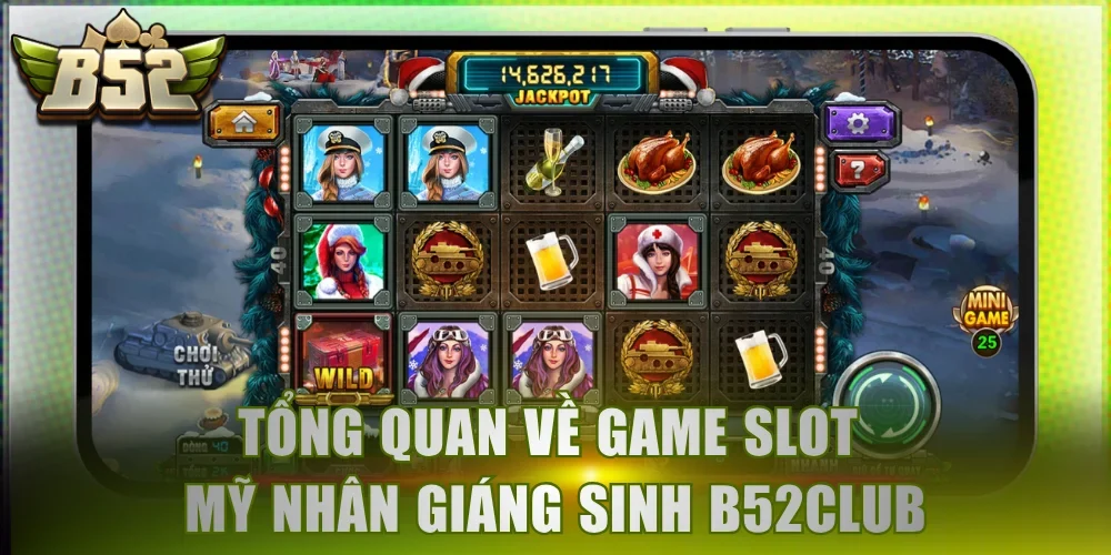 Tổng quan về game slot Mỹ Nhân Giáng Sinh B52Club
