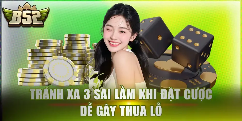 Tránh xa 3 sai lầm khi đặt cược dễ gây thua lỗ