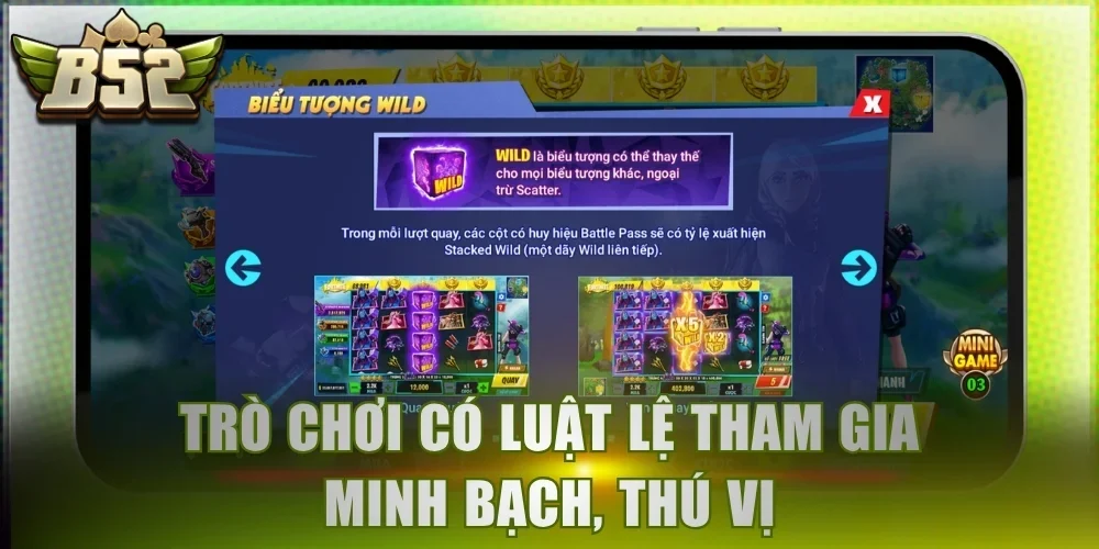 Trò chơi có luật lệ tham gia minh bạch, thú vị